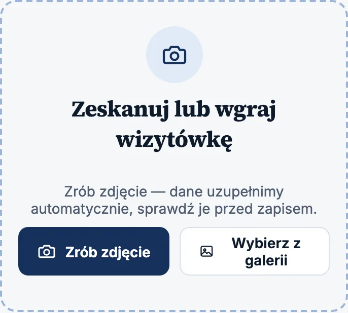 Ekran aplikacji „Nowy kontakt”: pole „Zeskanuj lub wgraj wizytówkę” z przyciskami „Zrób zdjęcie” i „Wybierz z galerii”.